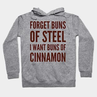 Buns of Steel Cinnamon CIN Hoodie